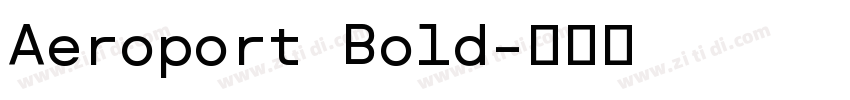 Aeroport Bold字体转换